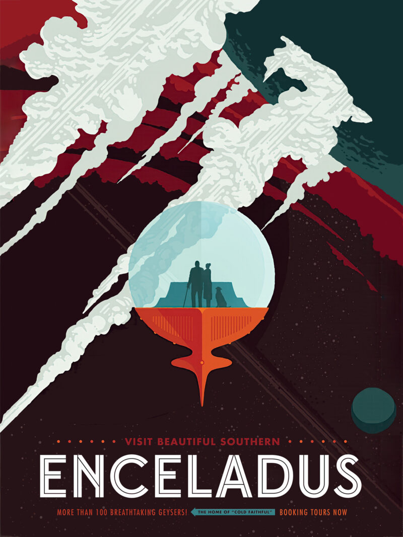 Travel poster featuring Enceladus with icy jets and a global ocean, hinting at possible life