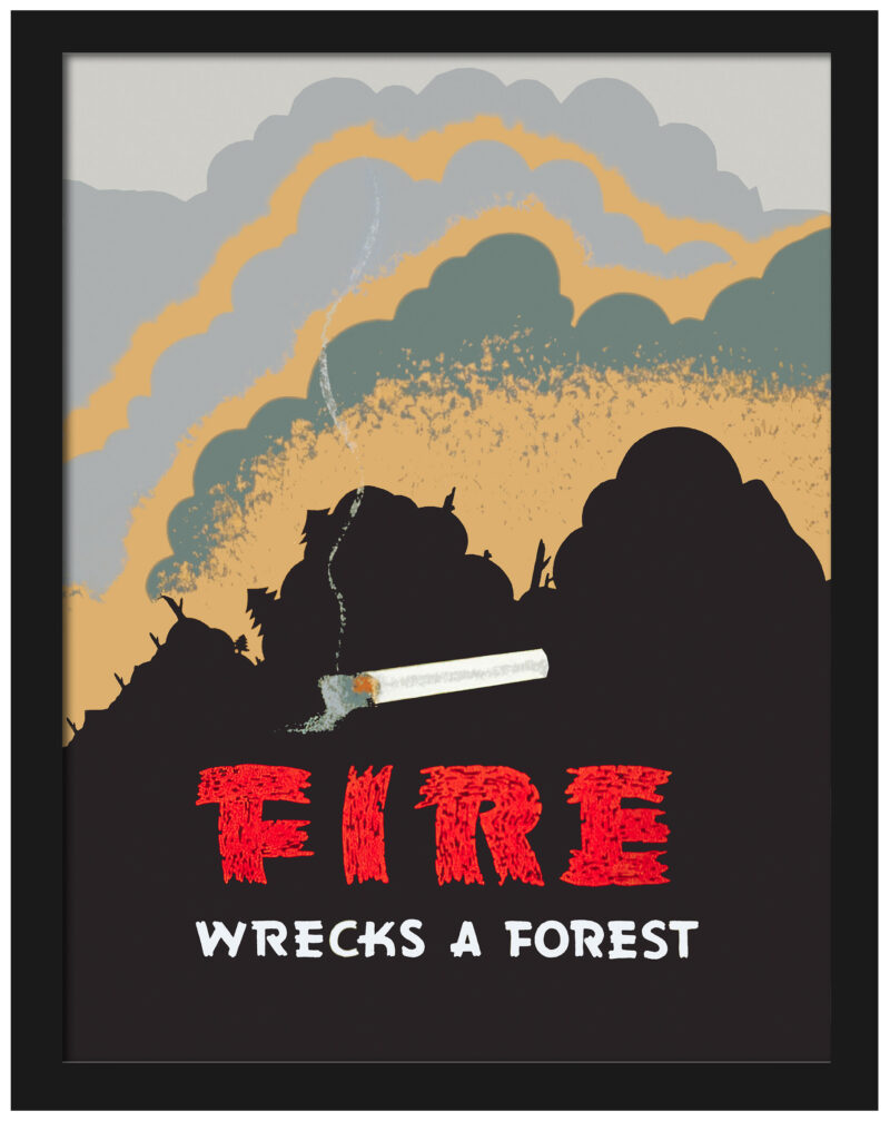 Reproduction of the 1939 WPA poster "Fire Wrecks a Forest" with a burning cigarette and smoke.