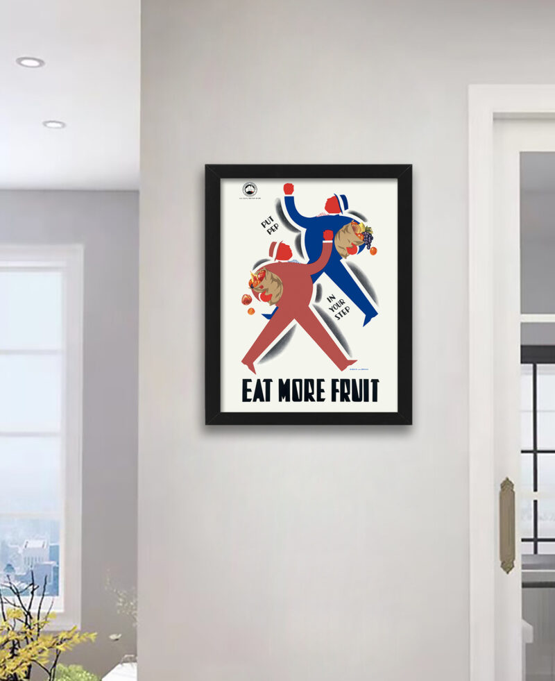 Put Pep in Your Step – Eat More Fruit" Vintage Health Poster.